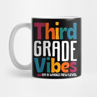 Third Grade Vibes On A Whole New Level Back To School Mug